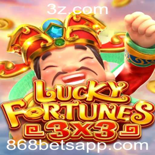 Jogo LUCKYFORTUNES3x3: Uma Nova Aposta de 868 Bet